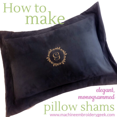 How to make elegant, monogrammed pillow shams