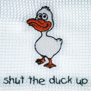 Silly “Shut the Duck” up Machine Machine Embroidery Design.