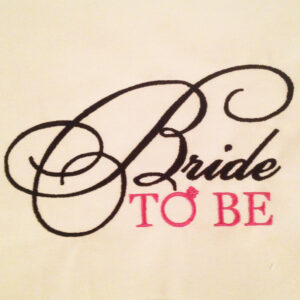 Bride to Be with engagement ring machine embroidery design in 4 sizes