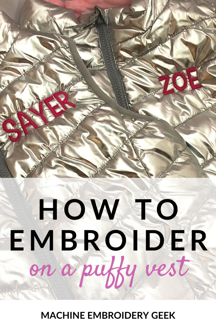 How to embroider on a puffy vest (or coat) Machine Embroidery Geek
