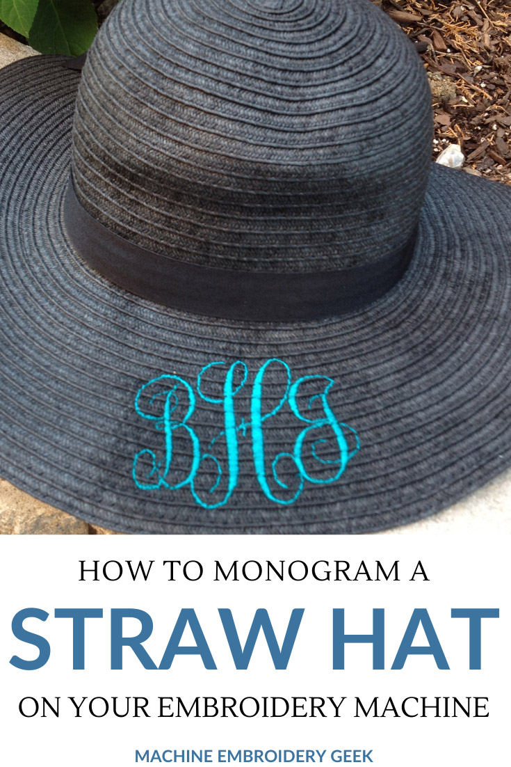How to monogram a straw hat Machine Embroidery Geek