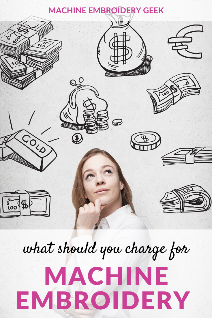 How to charge for embroidery Machine Embroidery Geek