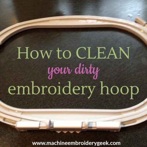 how to clean embroidery hoop