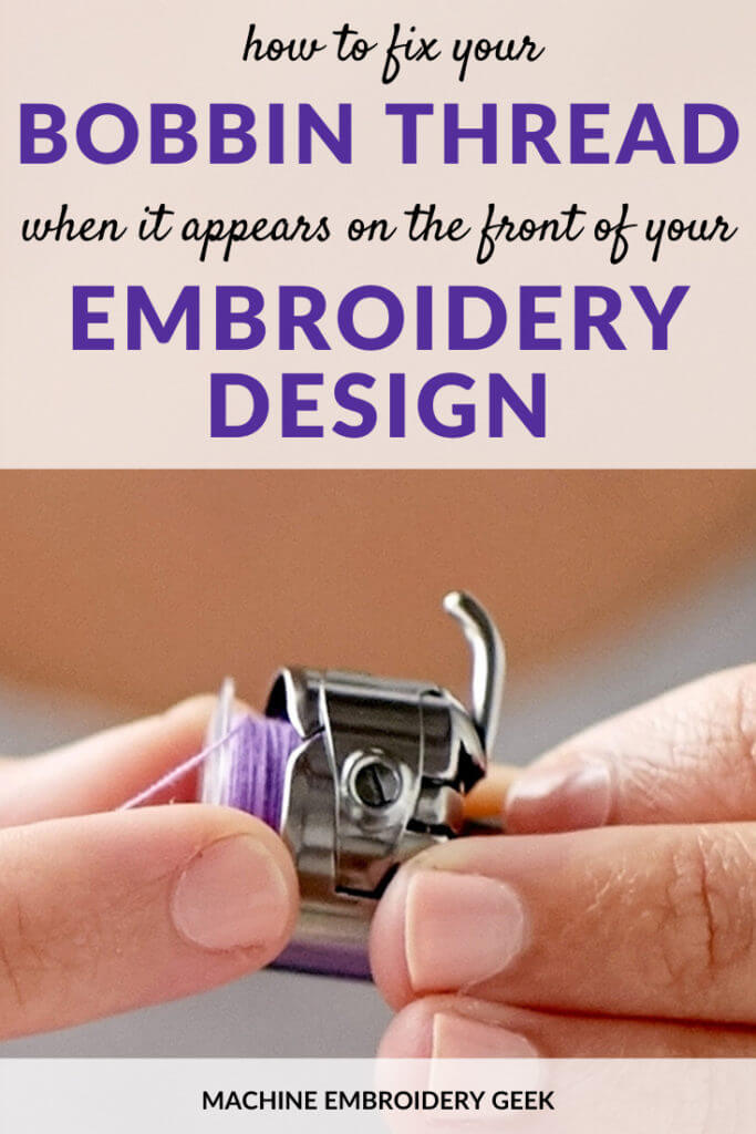 how to fix your bobbin thread when it appears on the front of your embroidery design