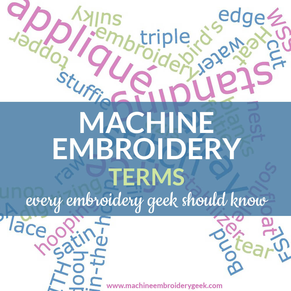 Machine embroidery terms every embroidery geek should know