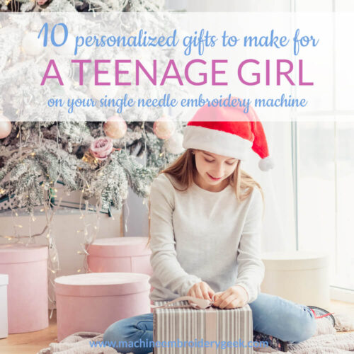 gifts to make for a teenage girl on your embroidery machine