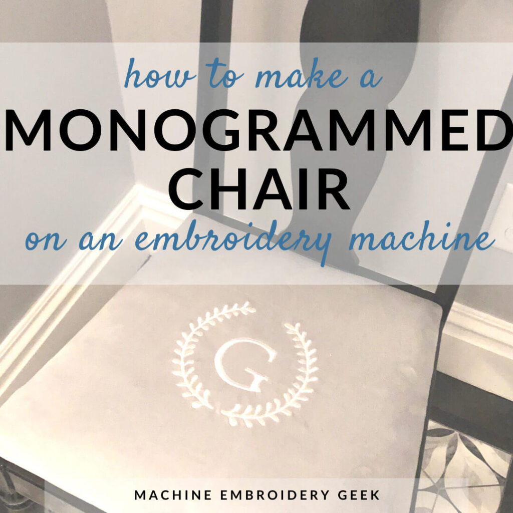 how to make a monogrammed chair on your embroidery machine