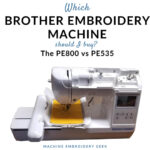 Which Brother embroidery machine should you buy