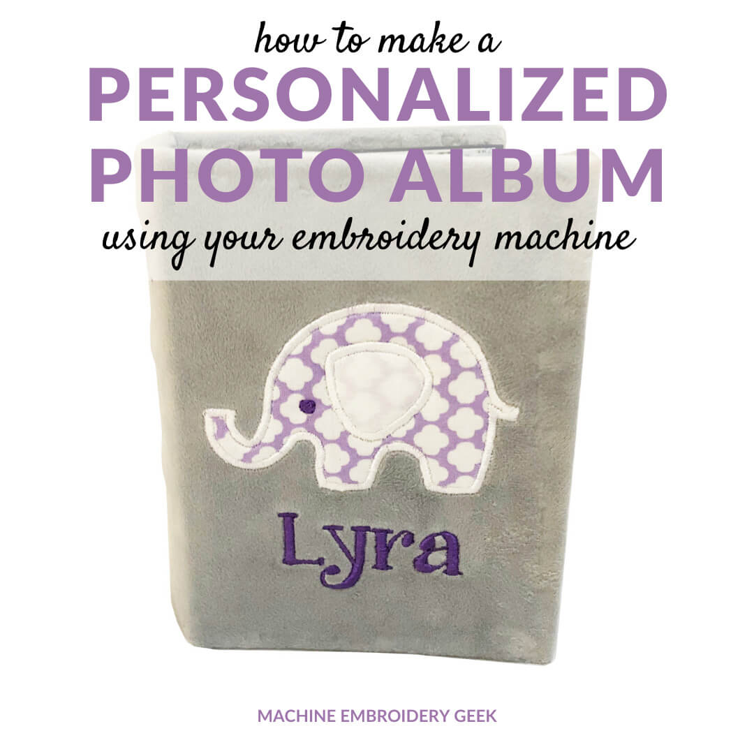 How to make a personalized photo album with your embroidery machine