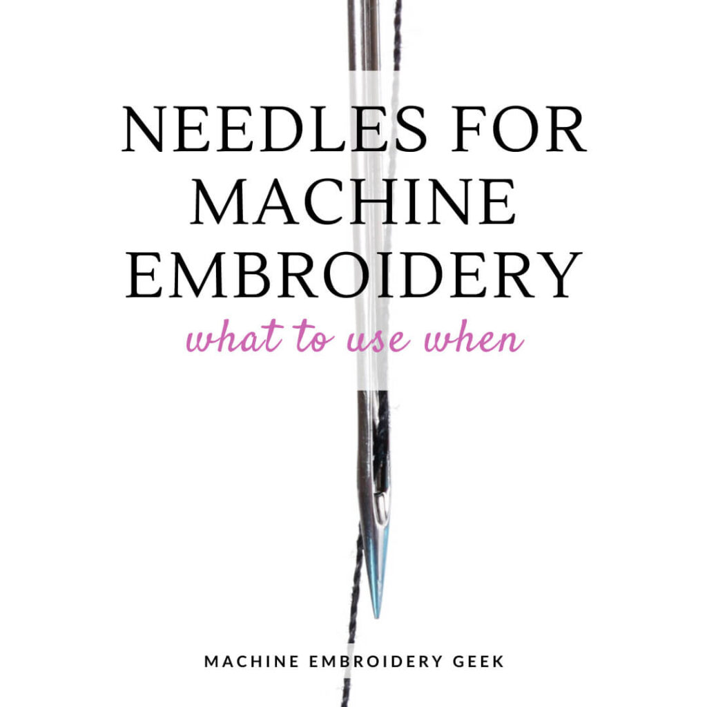 Needles for machine embroidery: when to use what