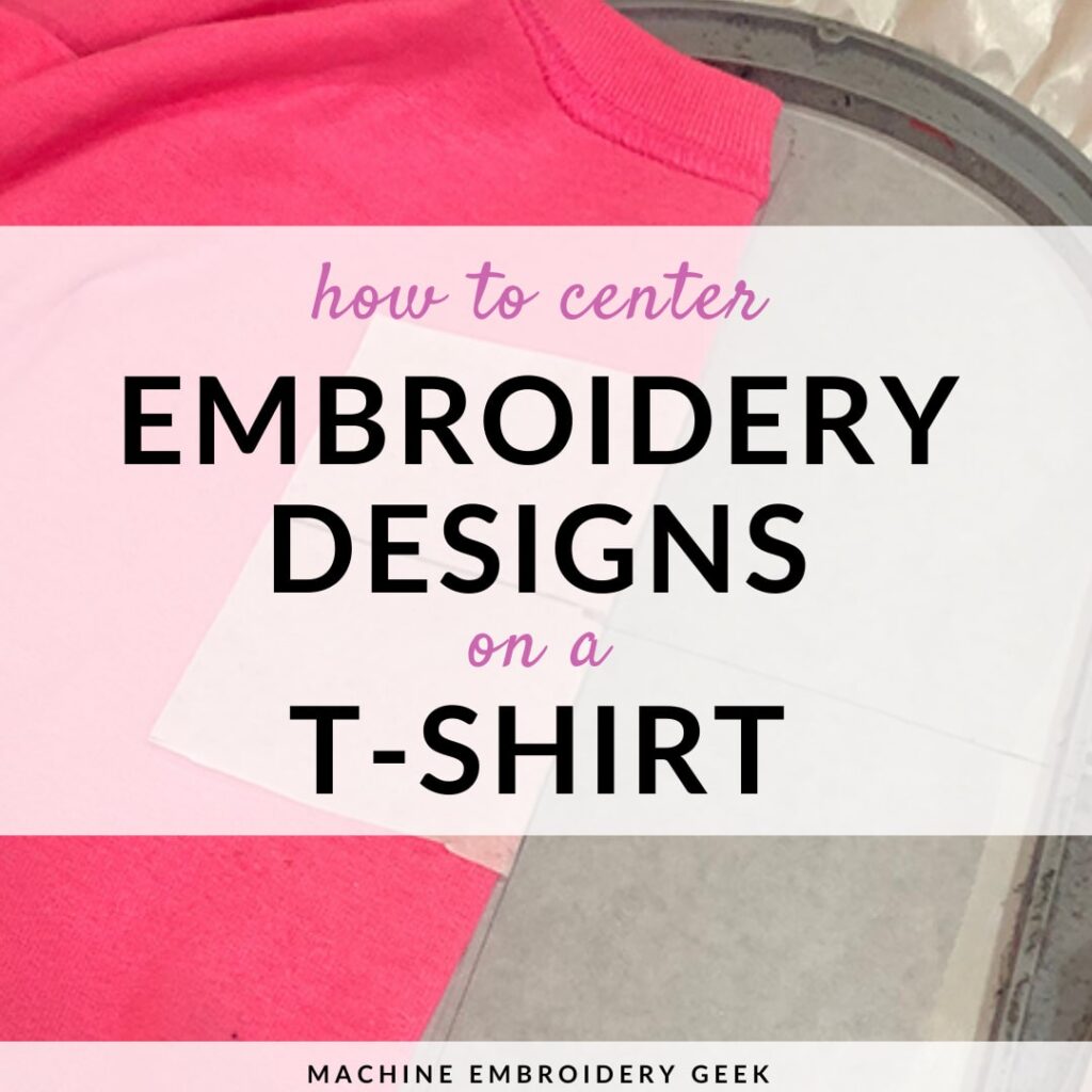 How to center embroidery designs on a t-shirt