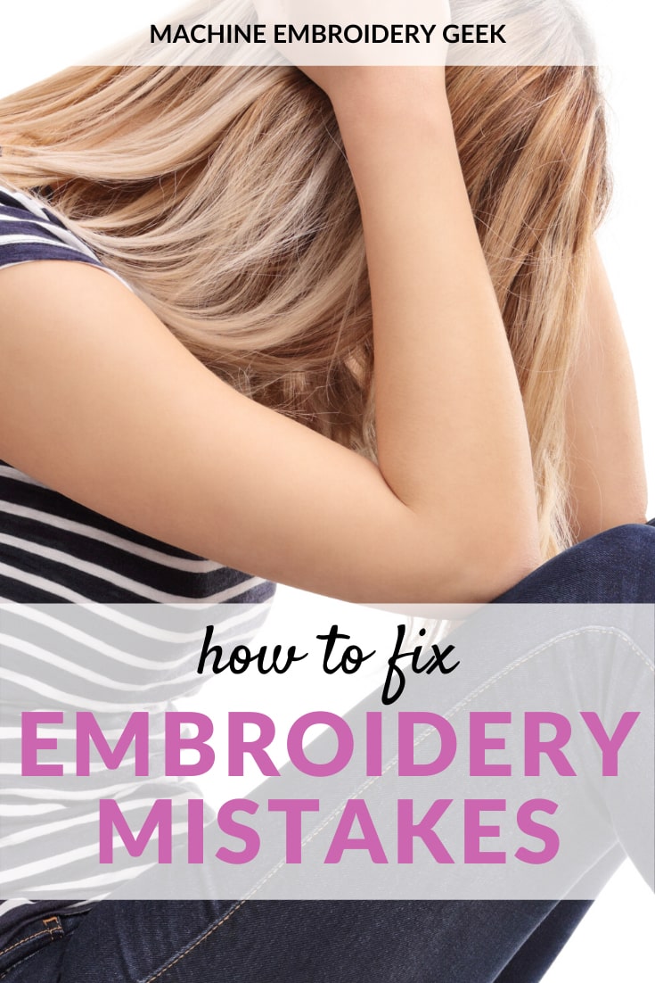How to fix embroidery mistakes  machine embroidery geek