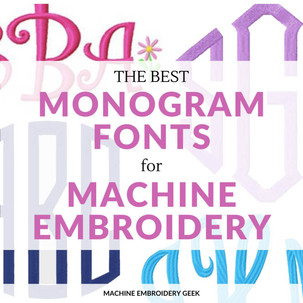 The best monogram fonts for Machine Embroidery