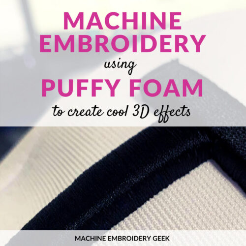 machine embroidery on puffy foam