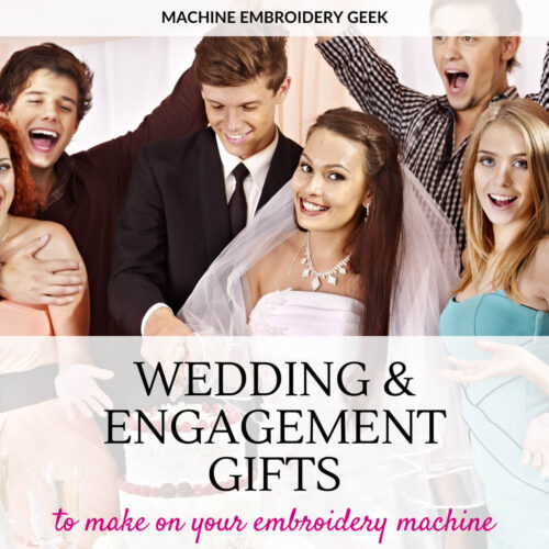 wedding and engagement gifts to make on your embroidery machine