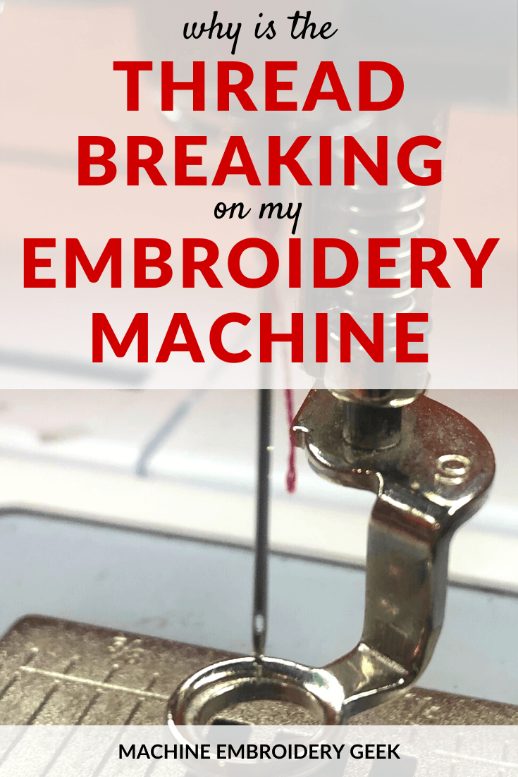 Why is the thread breaking on an embroidery machine?