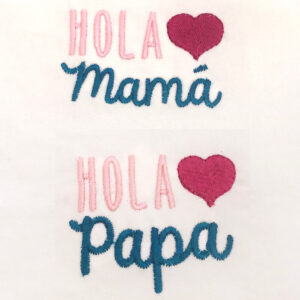 Holá Mama / Holá Papa machine embroidery designs