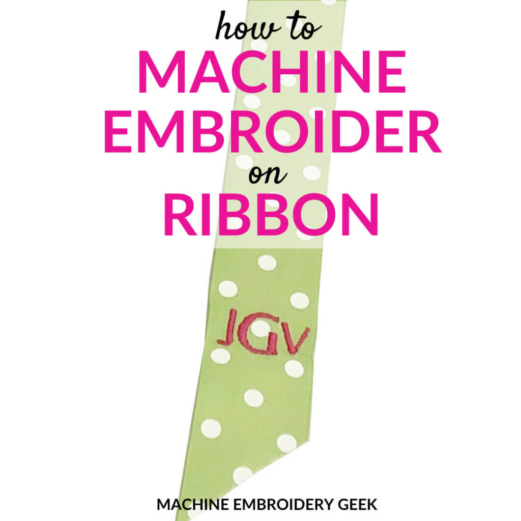 how to machine embroider on ribbon