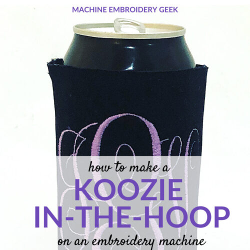 how to make a koozie in the hoop on your embroidery machine