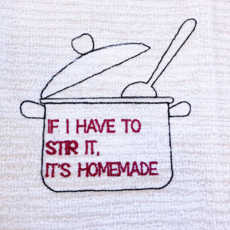 If I have to stir it -it's homemade