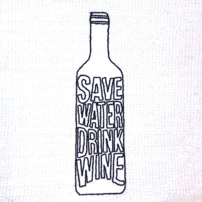 Save water - drink wine