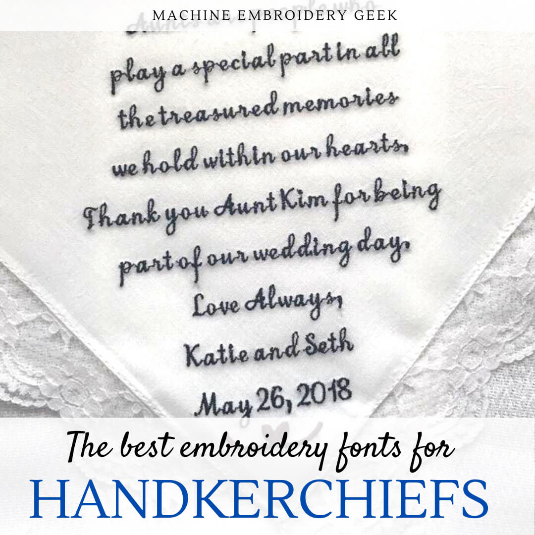 The best embroidery fonts for handkerchiefs