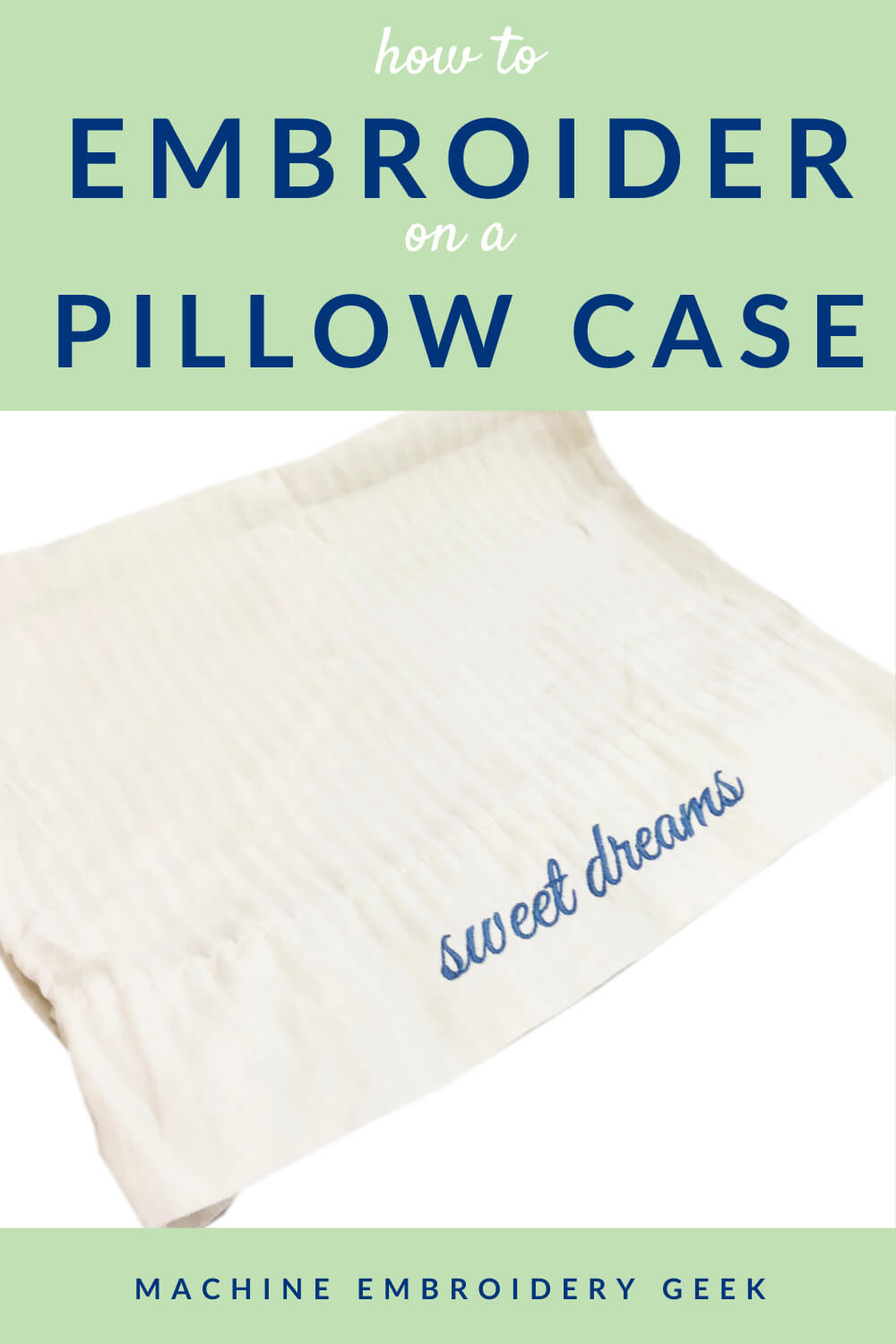 How to embroider on a pillow case Machine Embroidery Geek