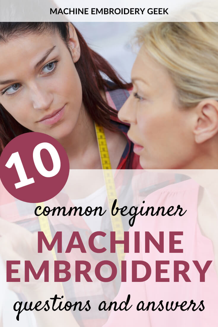Common beginner machine embroidery questions and answers