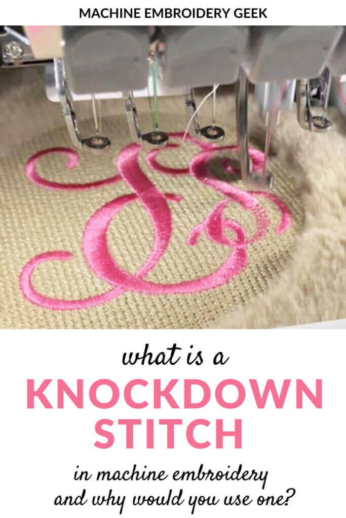 what is a knock down stitch for machine embroidery