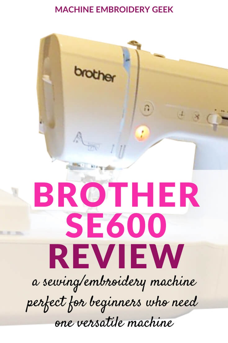 Brother SE600 Review an embroidery / sewing machine for beginners