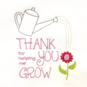 Thank you for helping me grow embroidery design