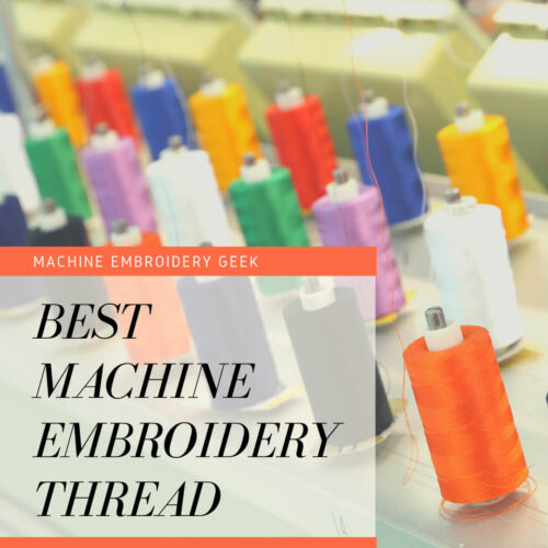 Best machine embroidery thread
