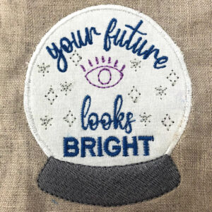 “Your future looks bright” machine appliqué design
