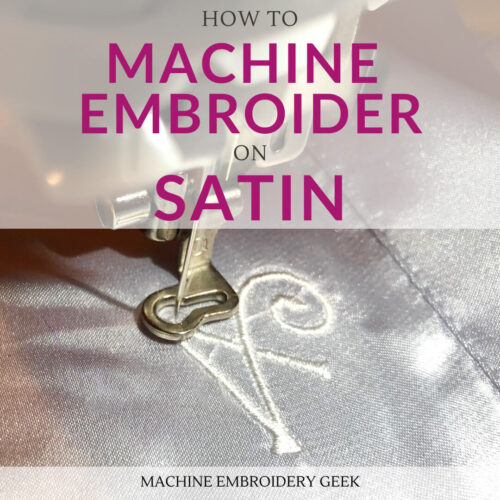 How to machine embroider on satin