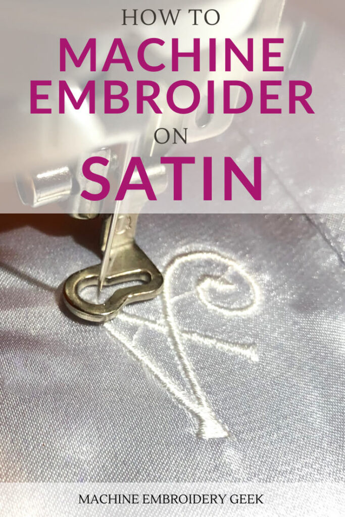 How to machine embroider on satin