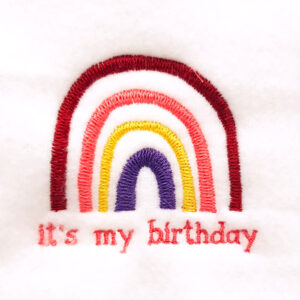 Rainbow with “it’s my birthday” embroidery design