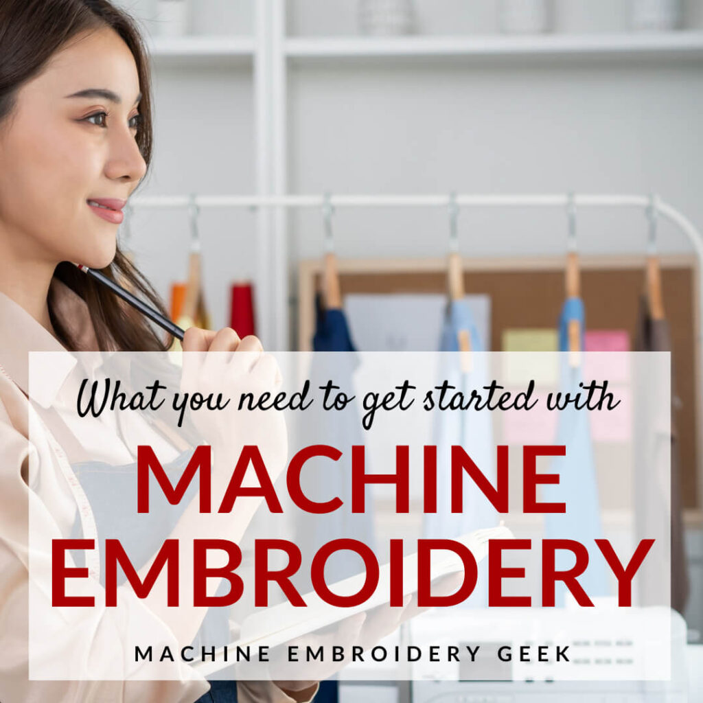 What you need to get started with machine embroidery