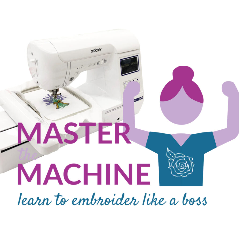 Master the Machine: Learn to Embroidery Like a Boss
