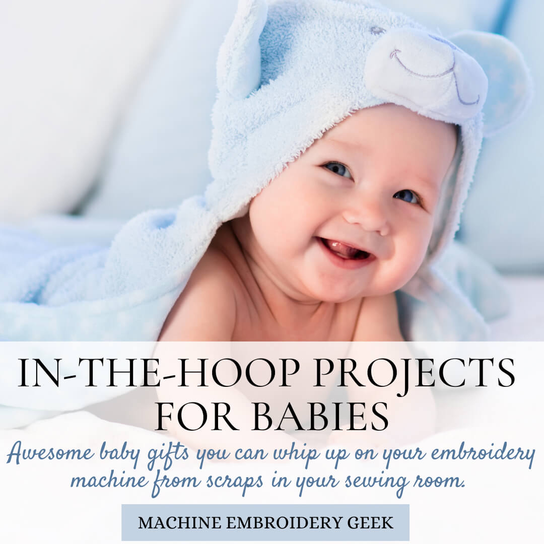12 Must-Try In-the-Hoop Projects for Babies