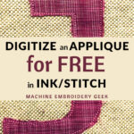How to digitize an appliqué for free with Ink/Stitch