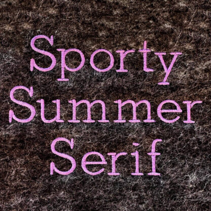 Sporty Summer Serif Machine Embroidery Font