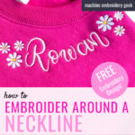 how-to-machine-embroider-around-a-neckline-ig