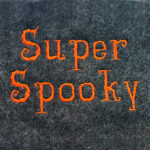 Super Spooky Embroidery Font